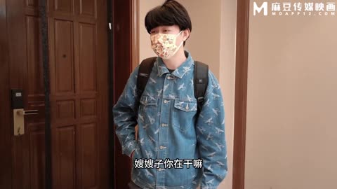 國產AV 麻豆傳媒 MSD181 淫蕩過端午 肉欲大嫂用翹臀榨幹我 小娟 